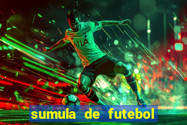 sumula de futebol de campo cbf